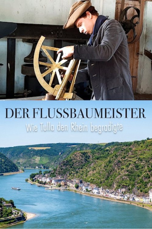 Poster de Der Flussbaumeister - Wie Tulla den Rhein begradigte