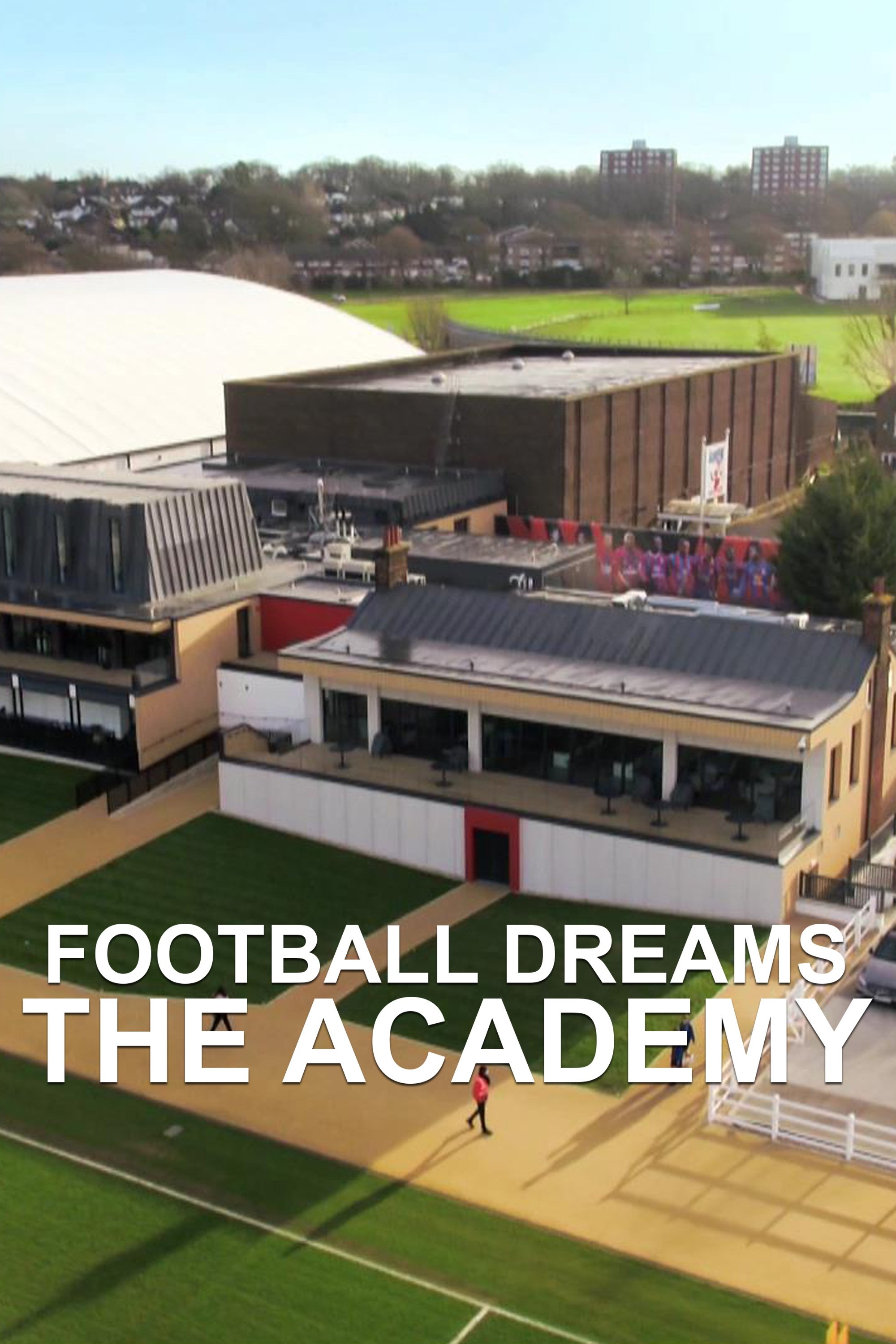 Football Dreams: The Academy