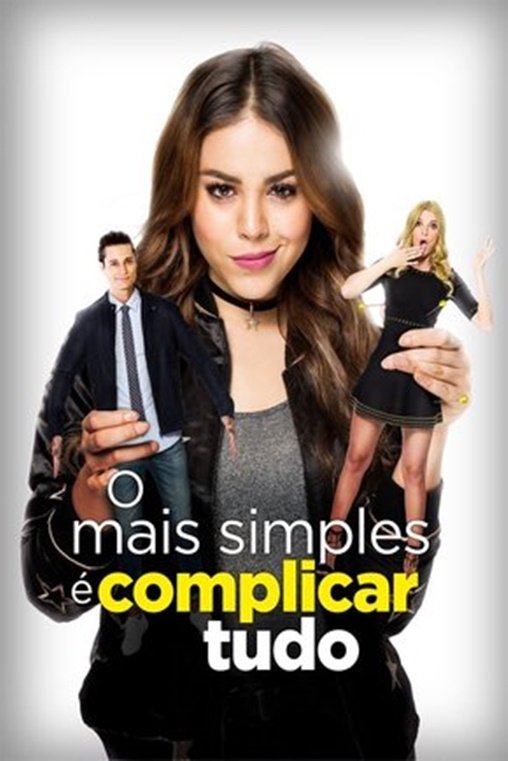 Poster de O Mais Simples É Complicar Tudo