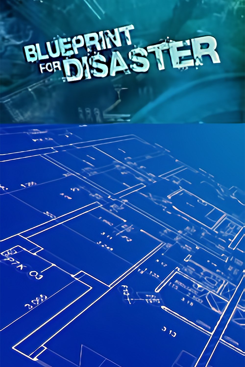 Poster de Blueprint for Disaster