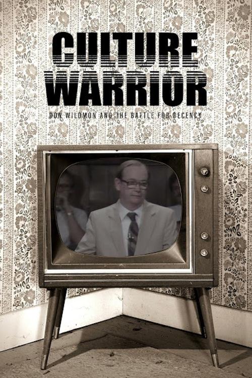 Poster de Culture Warrior: Don Wildmon and the Battle for Decency