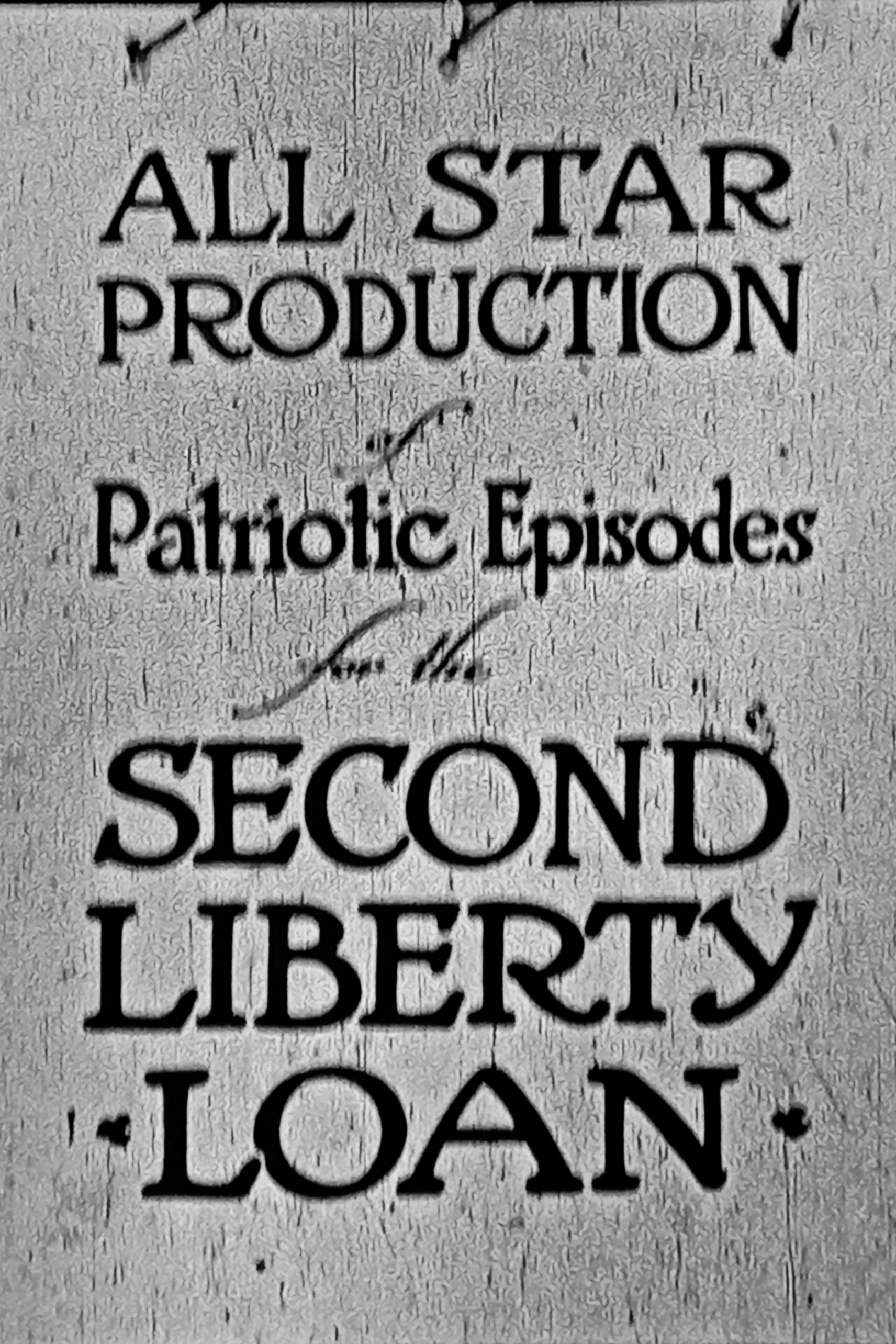 Poster de All-Star Production of Patriotic Episodes for the Second Liberty Loan