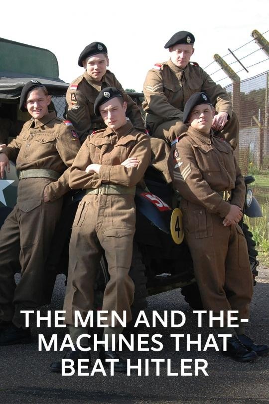 Poster de The Men and the Machines That Beat Hitler