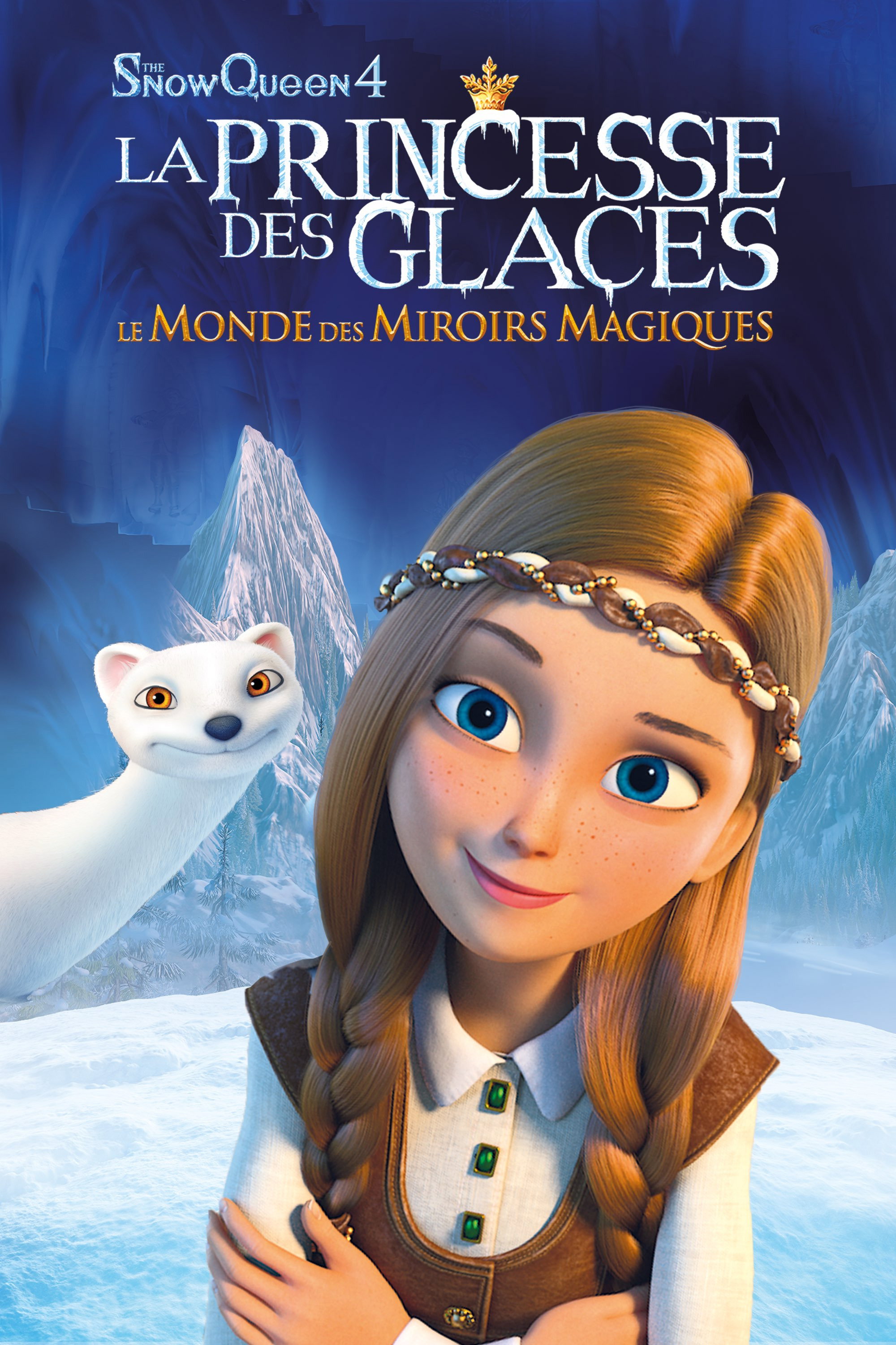 La princesse des glaces, le monde des miroirs magiques