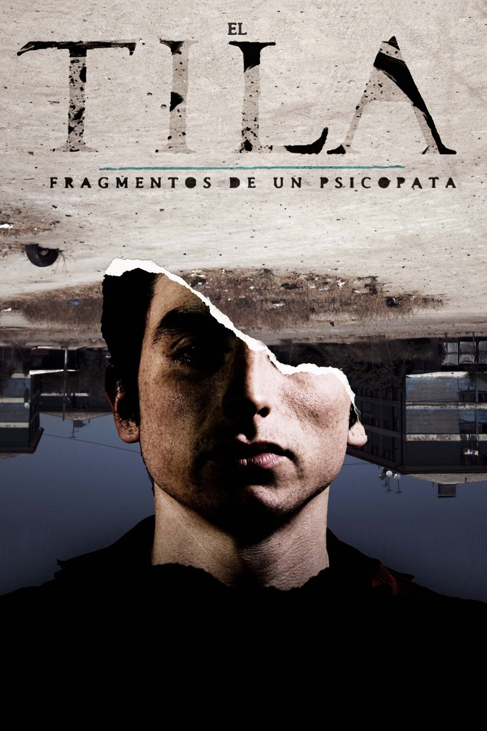 Poster de El Tila: Fragmentos de um Psicópata