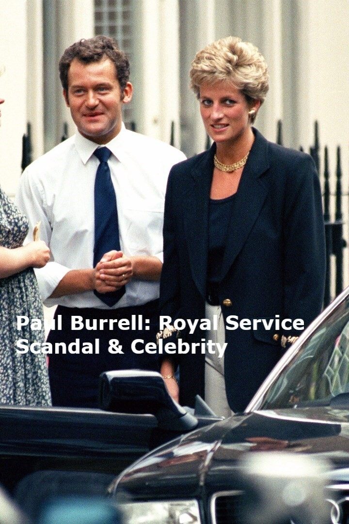 Poster de Paul Burrell: Royal Service, Scandal & Celebrity