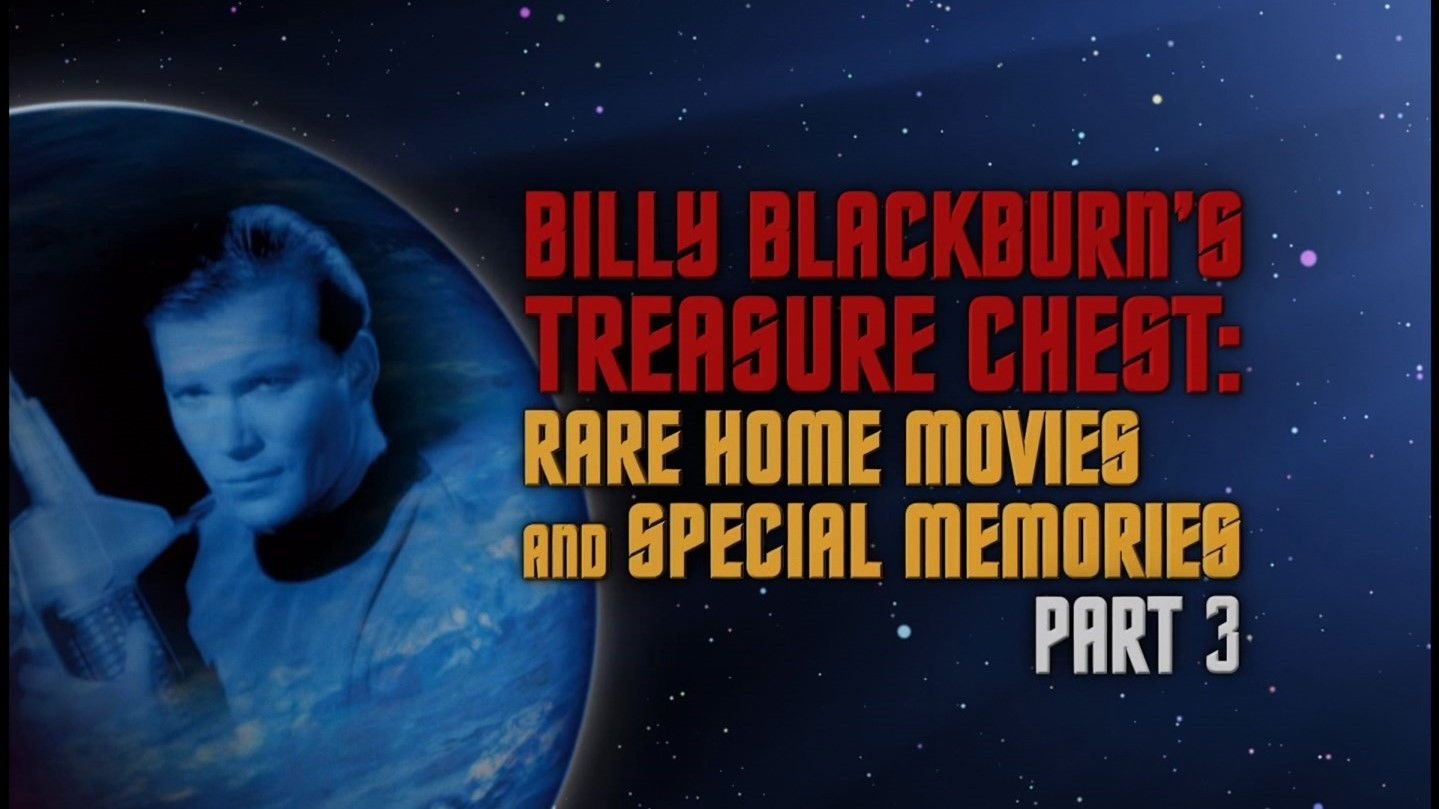 Billy Blackburn's Treasure Chest - Rare Home Movies & Special Memories - Part 3