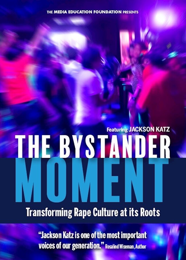 Poster de The Bystander Moment: Transforming Rape Culture at its Roots