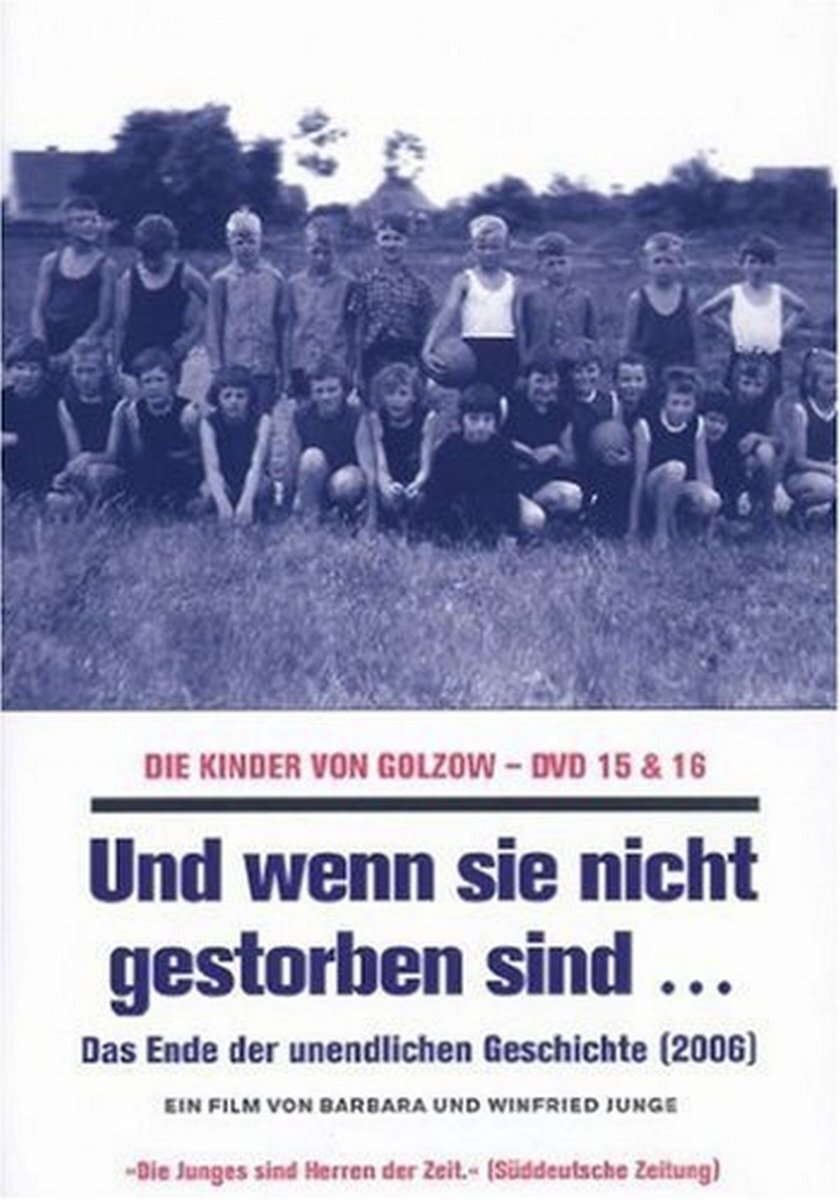 Poster de Und wenn sie nicht gestorben sind... Die Kinder von Golzow - Das Ende der unendlichen Geschichte