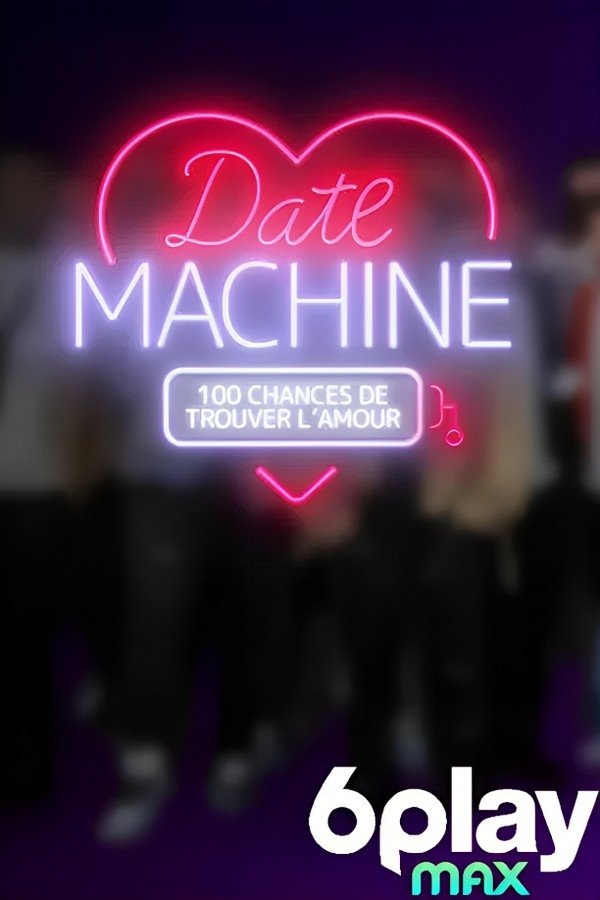 Poster de Date machine : 100 chances de trouver l'amour