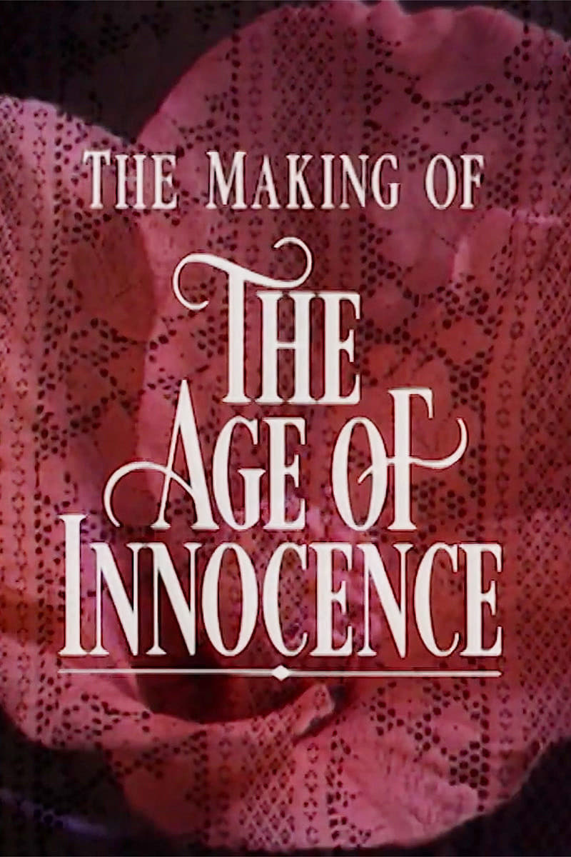 Affiche du film Innocence and Experience: The Making of 'The Age of Innocence'