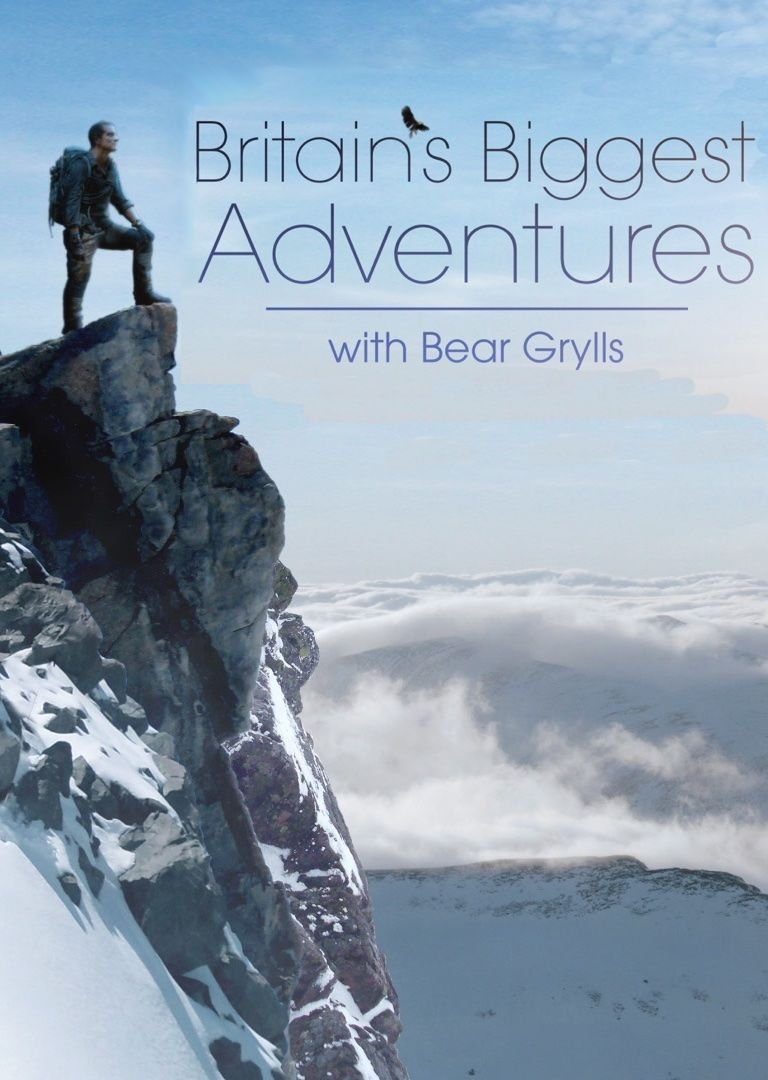 Poster de Britain's Biggest Adventures with Bear Grylls