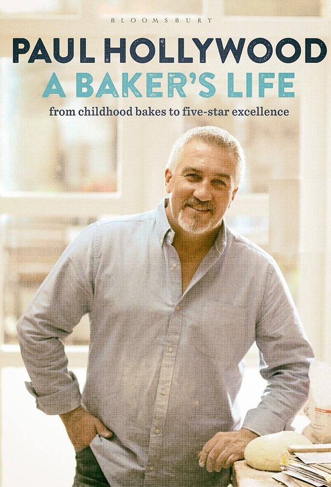 Poster de Paul Hollywood: A Baker's Life