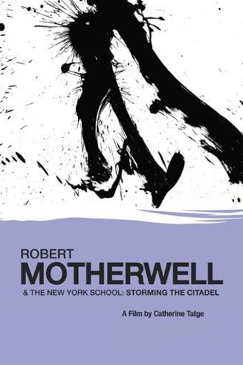 Poster de Robert Motherwell and the New York School: Storming the Citadel