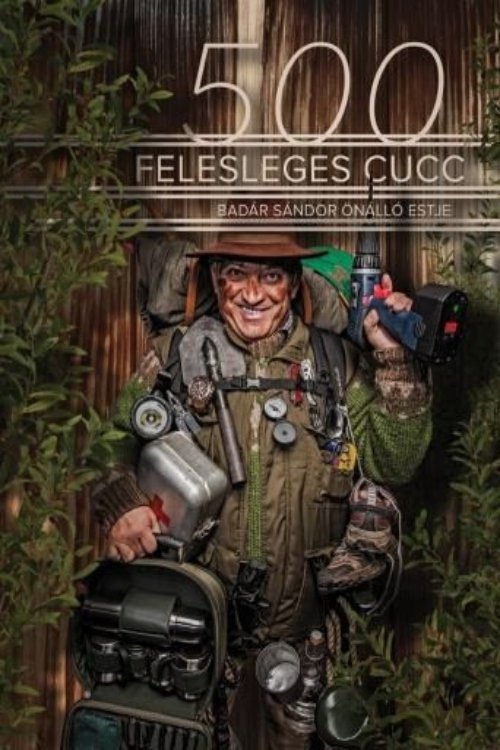 Poster de 500 felesleges cucc: Badár Grylls tanácsai túrázóknak - Badár Sándor önálló előadása