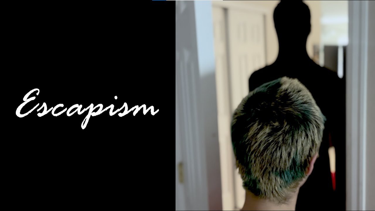 Escapism