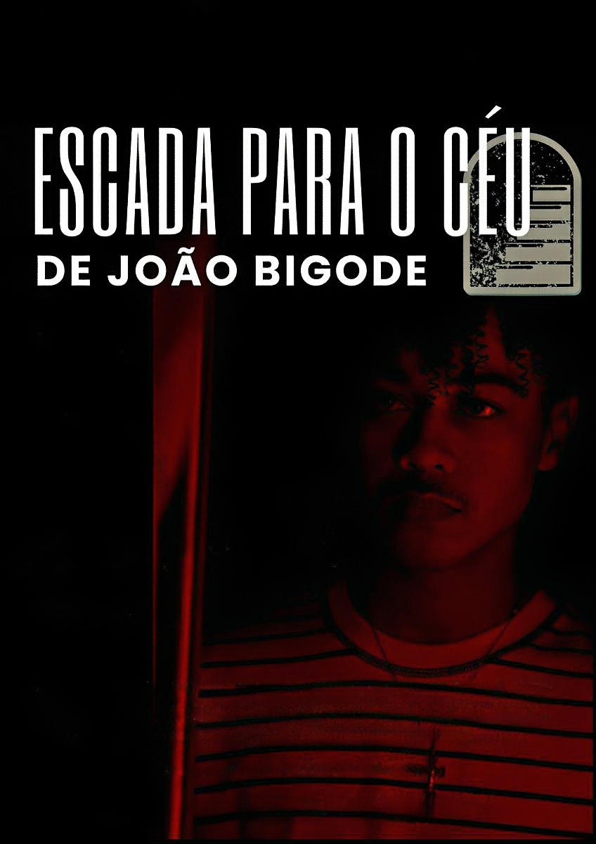 Poster de Escada Para o Céu de João Bigode