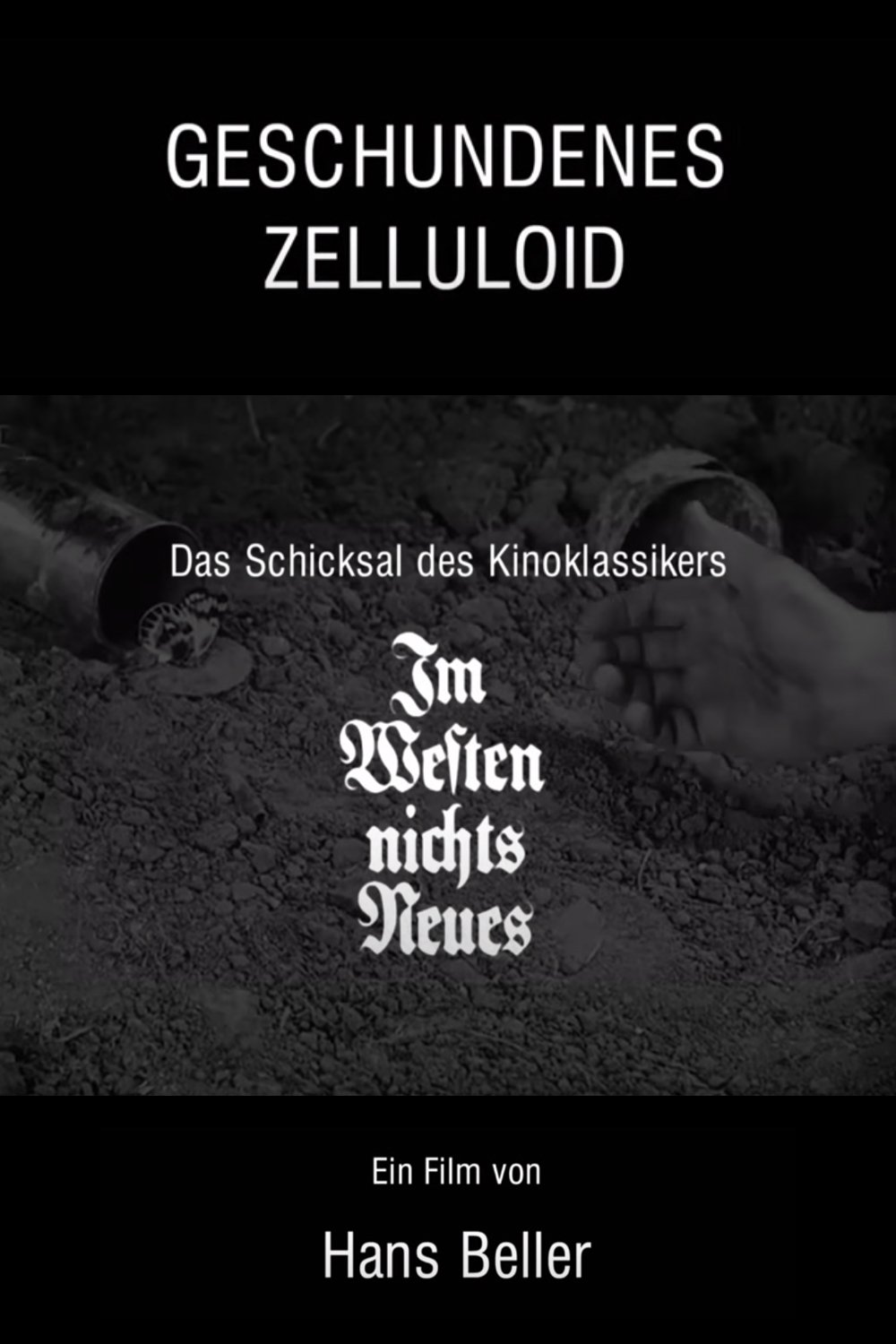 Poster de Geschundenes Zelluloid - Das Schicksal des Kinoklassikers "Im Westen nichts Neues"