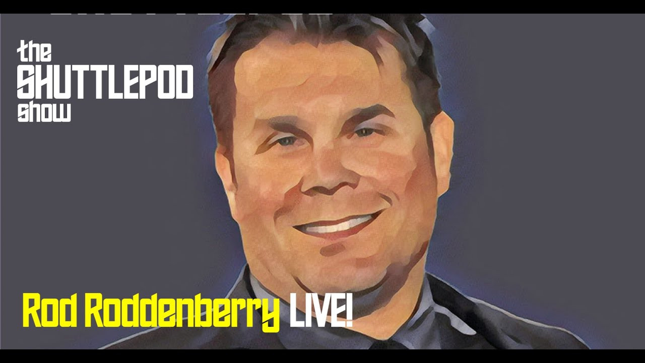 Rod Roddenberry LIVE