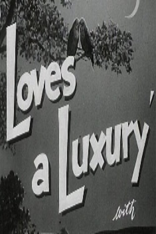 Poster de Love's a Luxury