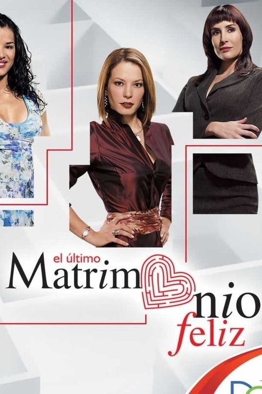 Poster de El Último Matrimonio Feliz