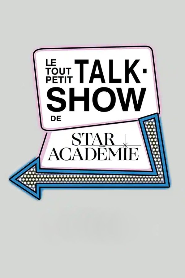 Poster de Le tout petit-talk show de Star Académie