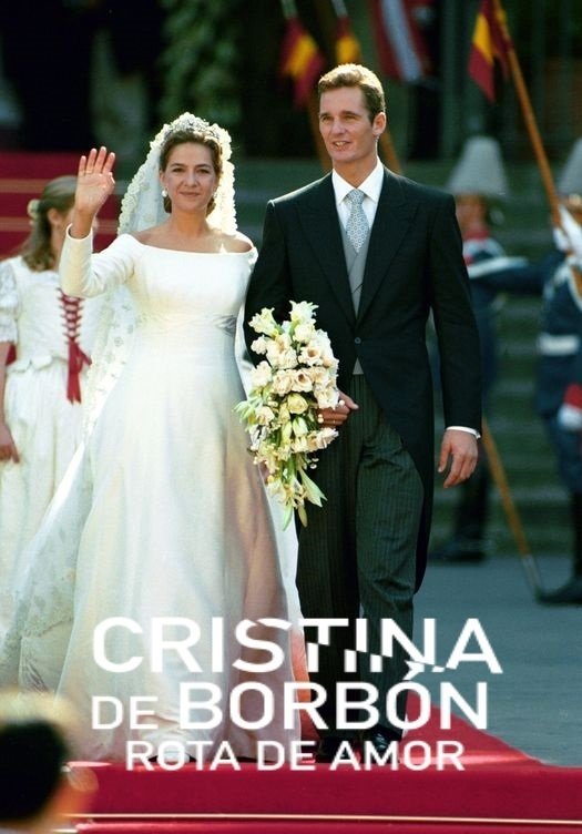 Poster de Cristina de Borbón: Rota de amor