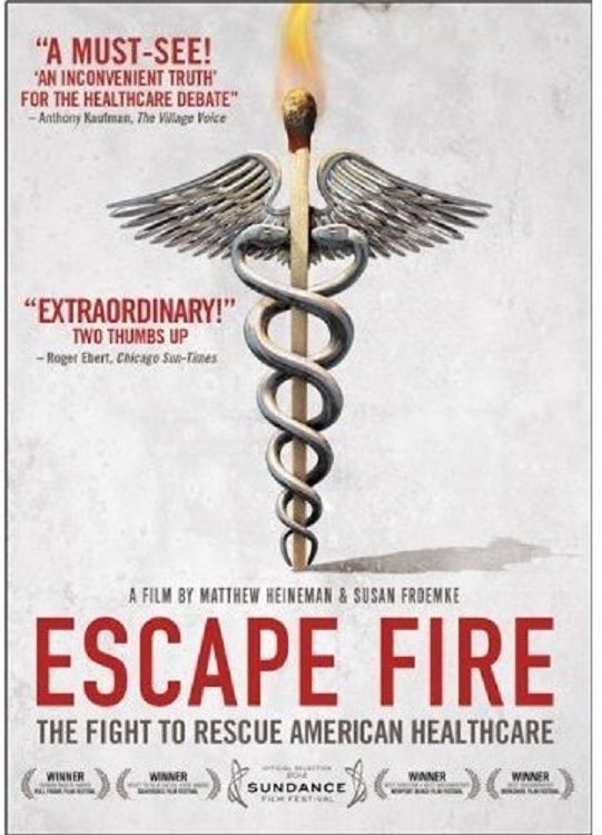 Poster de Escape Fire: The Fight to Rescue American Healthcare