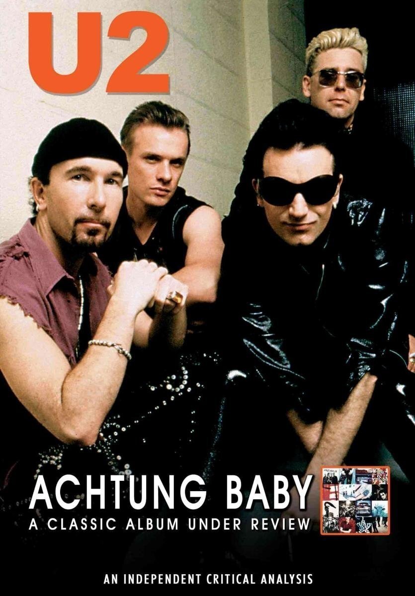 Poster de U2: Achtung Baby: A Classic Album Under Review