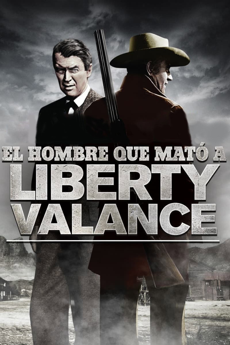 El hombre que mató a Liberty Valance