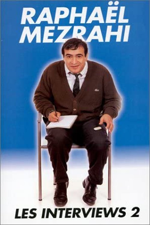 Poster de Raphaël Mezrahi - Les interviews (24 interviews), Vol. 2