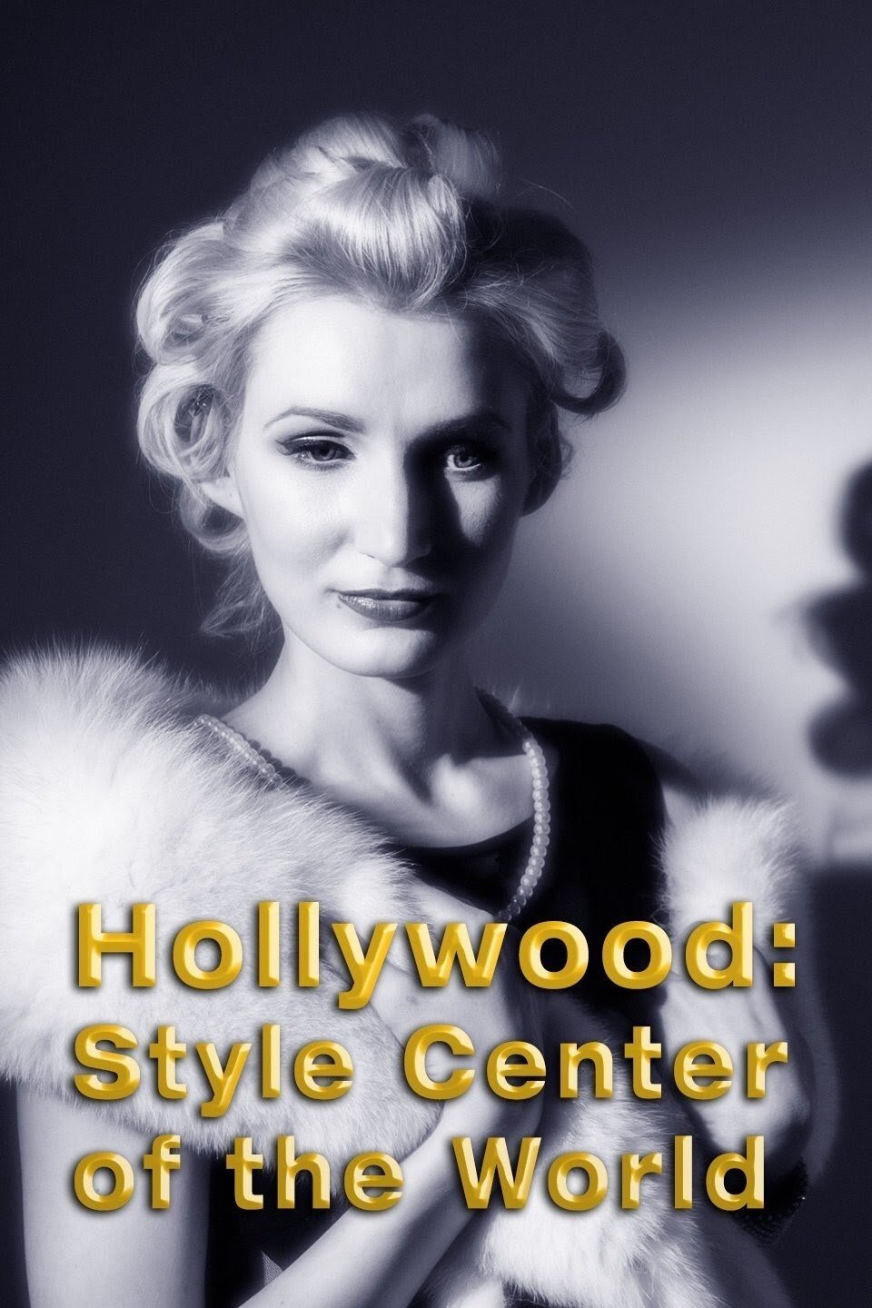 Poster de Hollywood: Style Center of the World