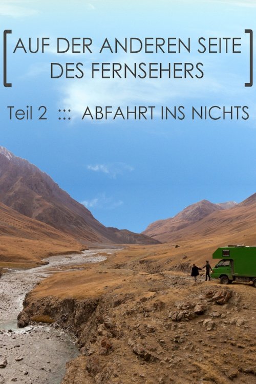 Poster de Abfahrt ins Nichts: Teil 2: Auf der anderen Seite des Fernsehers