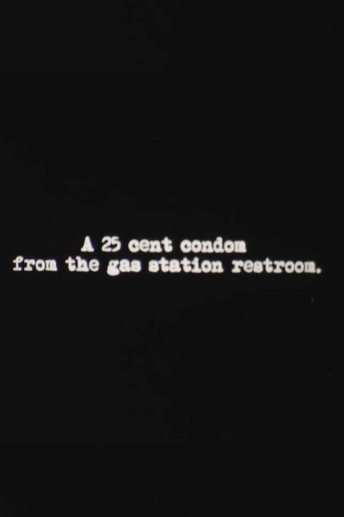 Poster de A 25 Cent Condom from the Gas Station Restroom
