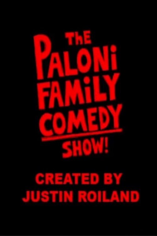 Poster de The Paloni Family Comedy Show!