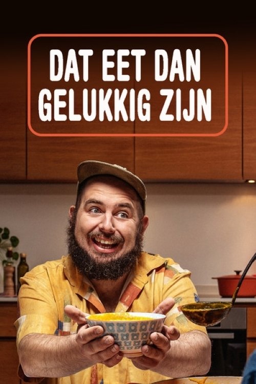 Poster de Dat Eet Dan Gelukkig Zijn