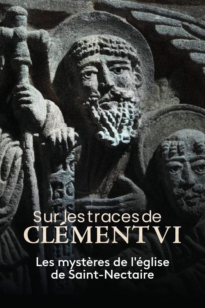 Poster de Sur les traces de Clément VI, les mystères de l'église de Saint-Nectaire