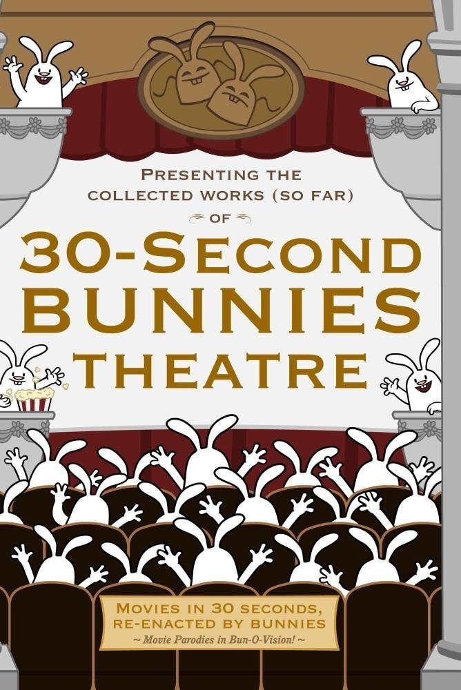 Poster de 30 Second Bunnies Theatre