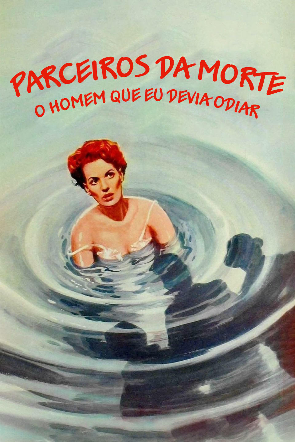 Poster de Parceiros da Morte: O Homem Que Eu Devia Odiar