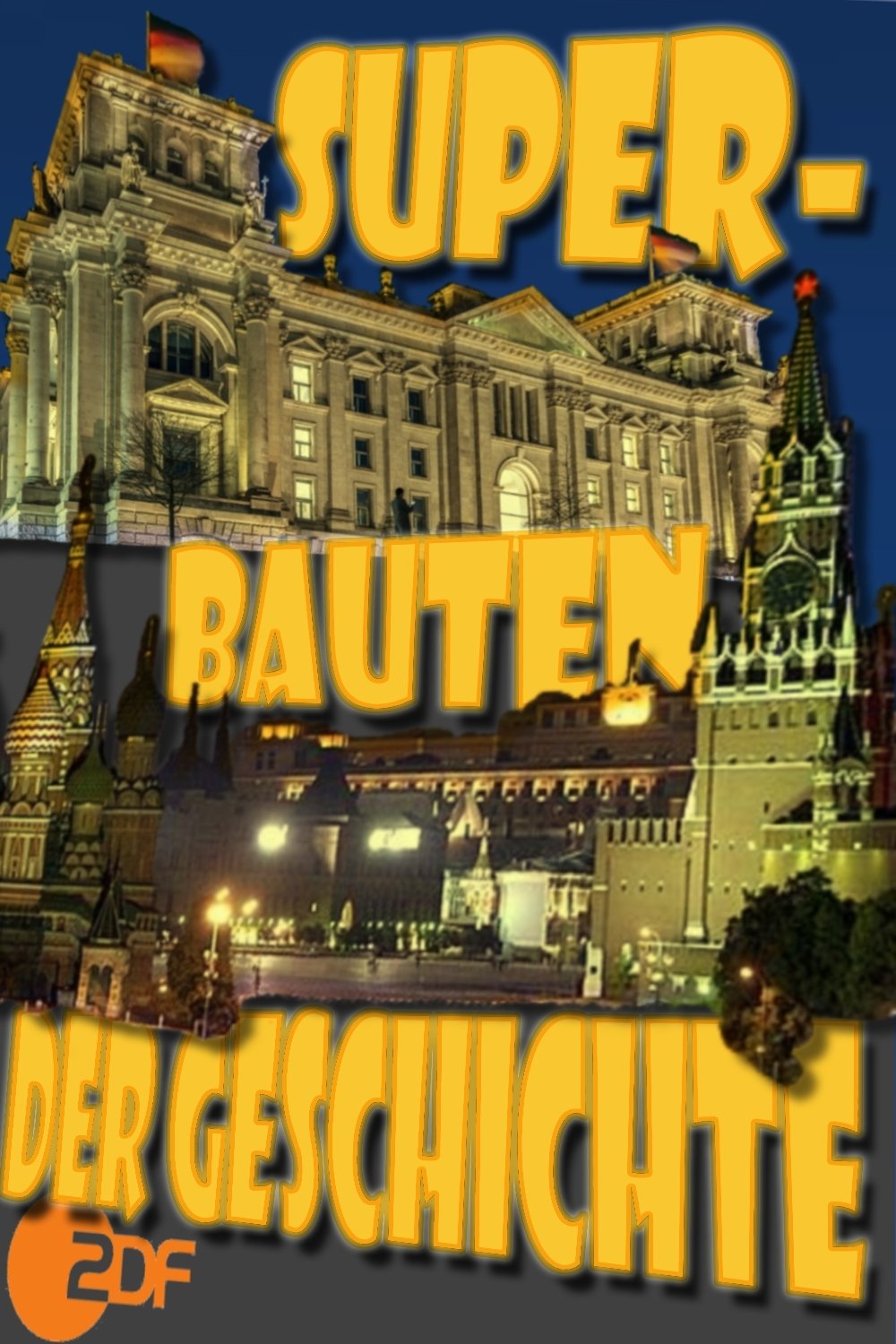 Poster de Superbauten der Geschichte