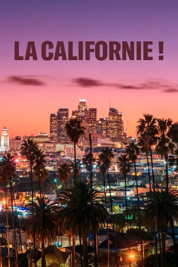 Poster de La Californie !