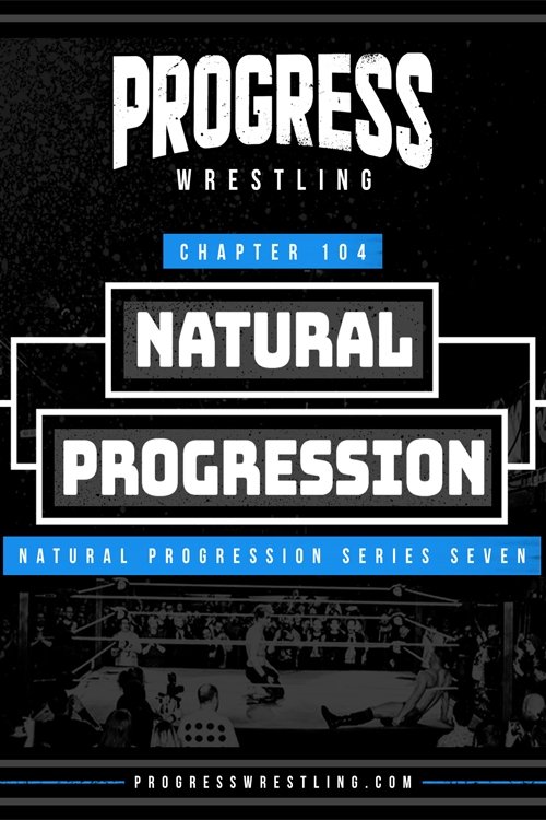 Poster de PROGRESS Chapter 104: Natural Progression