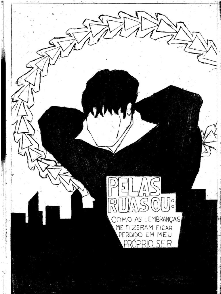 Poster de Pelas ruas ou: Como as lembranças me fizeram ficar perdido em meu próprio ser