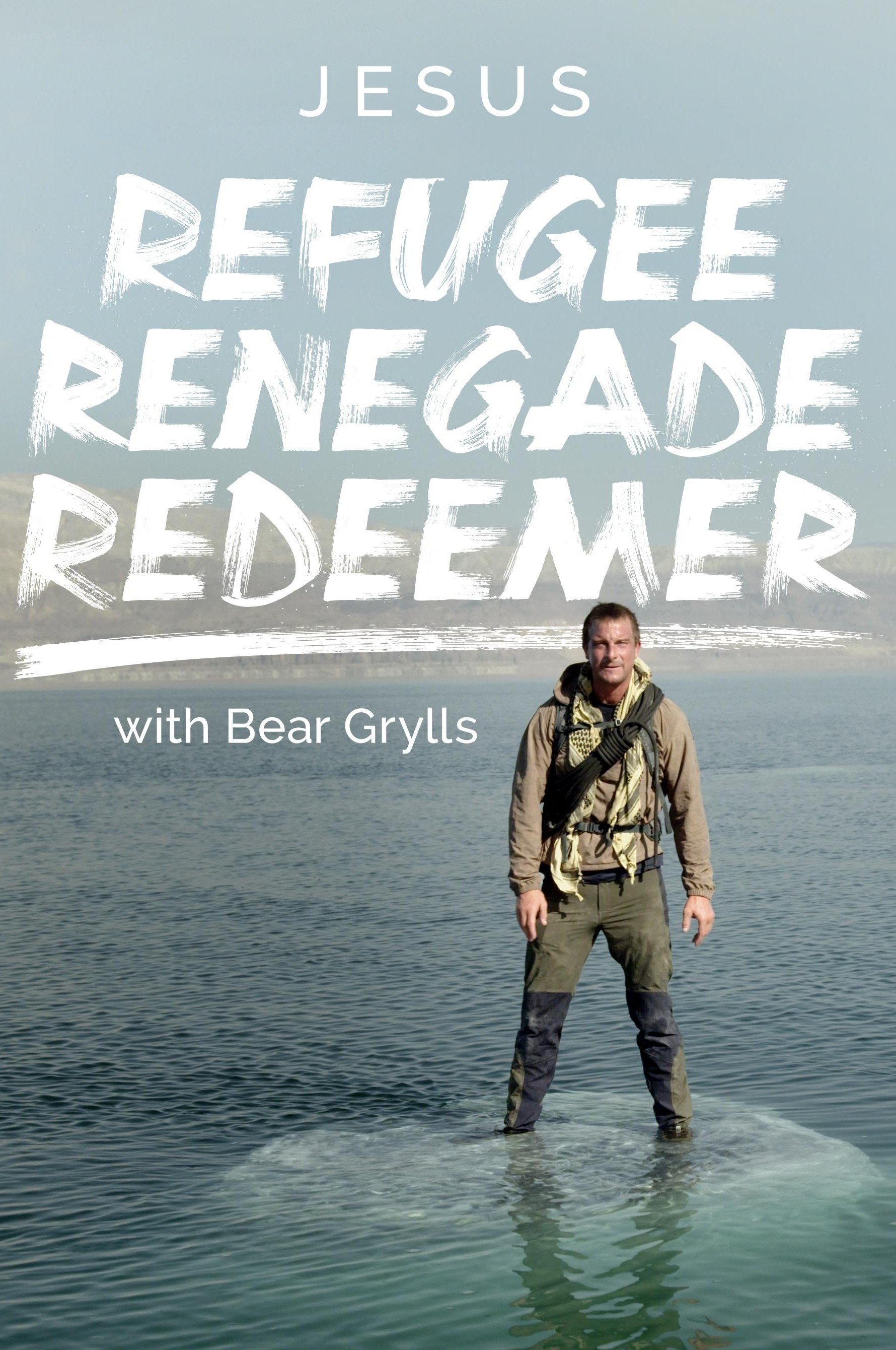 Poster de Jesus: Refugee, Renegade, Redeemer with Bear Grylls