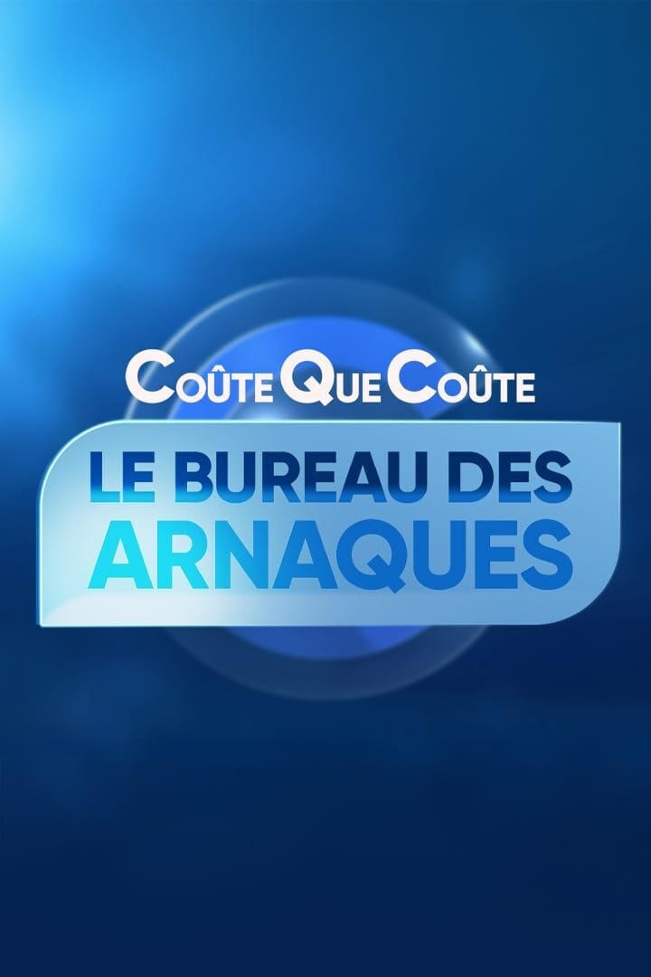 Poster de Coûte que coûte, le bureau des arnaques