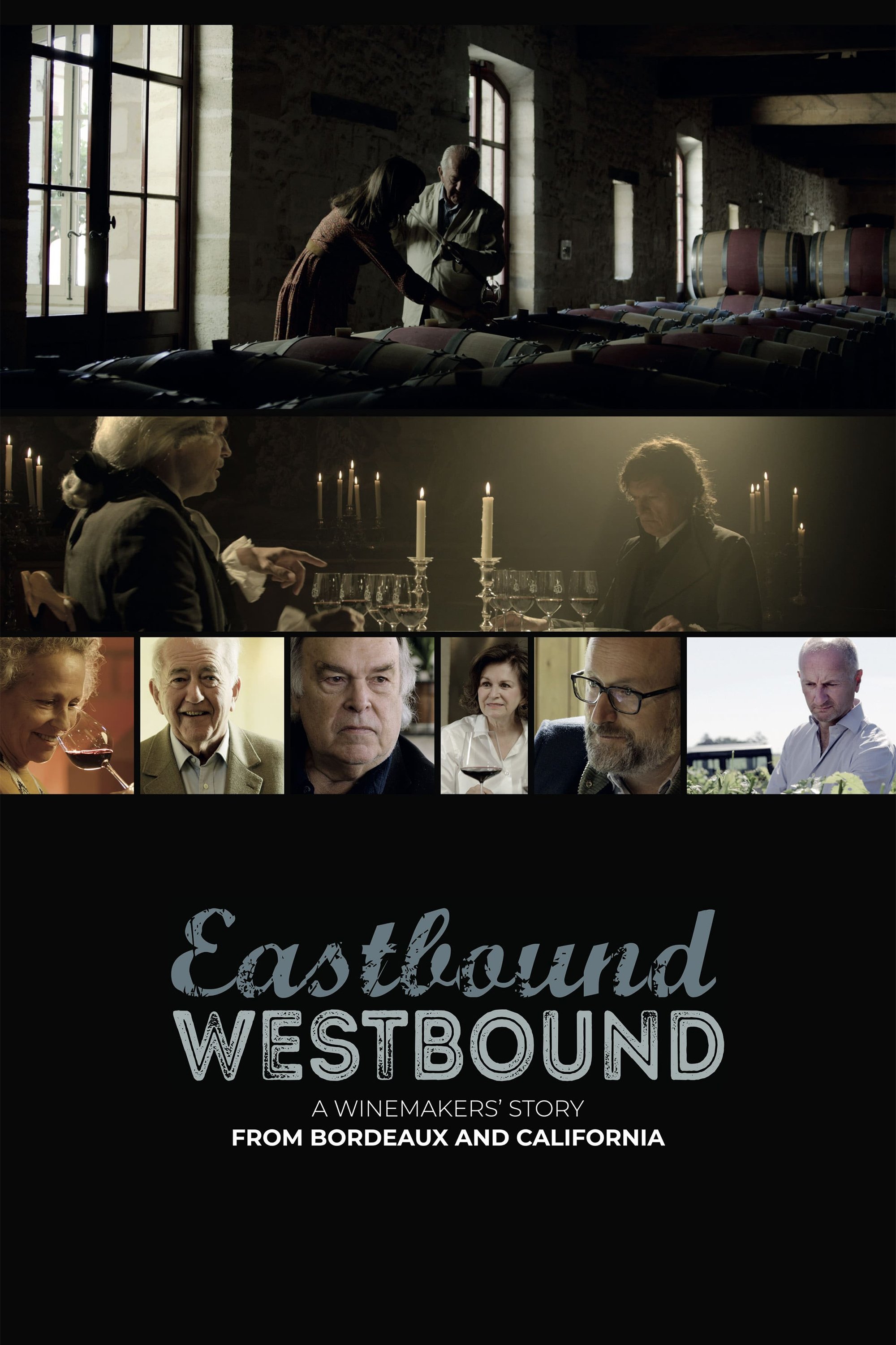 Poster de Eastbound Westbound: A Winemaker’s Story From Bordeaux and California