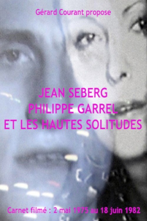 Poster de Jean Seberg, Philippe Garrel et Les Hautes solitudes
