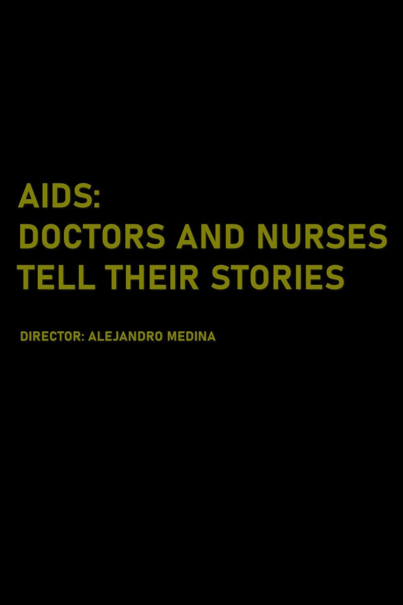 Poster de AIDS: Doctors and Nurses Tell Their Stories