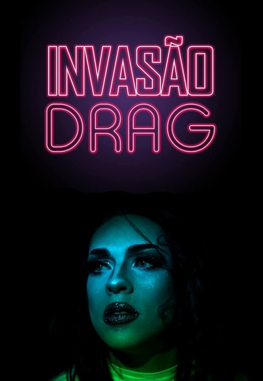 Poster de Invasão Drag