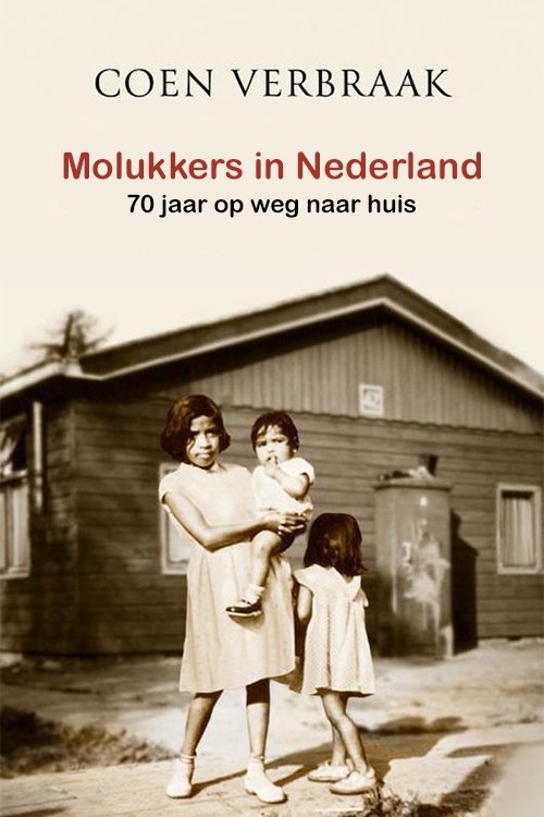 Poster de Molukkers in Nederland 70 jaar op weg naar huis